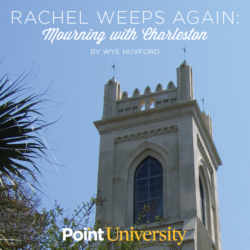 Rachel Weeps again, Mourning with Charleston by Wye Huxford graphic